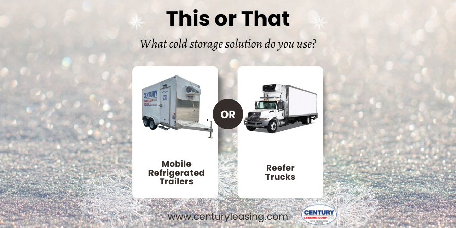 Mobile Refrigerated Trailers vs. Reefer Trucks